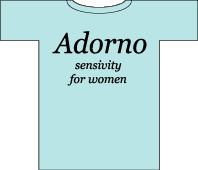 Adorno - sensivity for women
